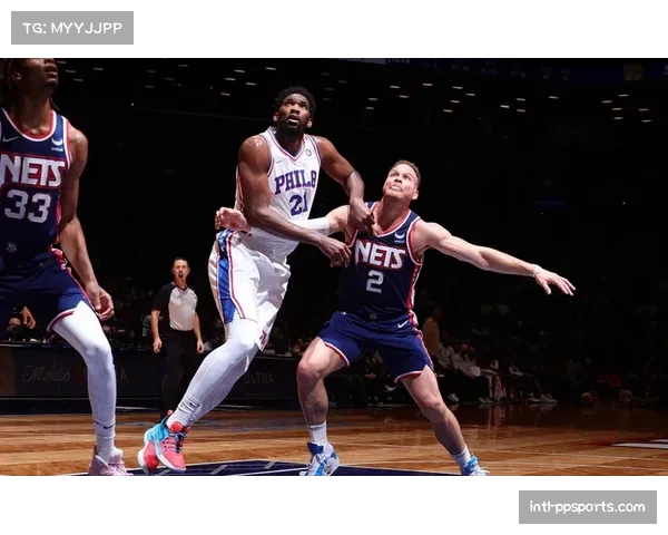 恩比德带领76人半场领先篮网 展现关键表现